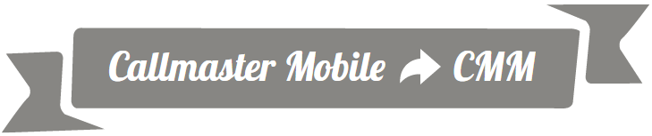 Callmaster Mobile to CMM